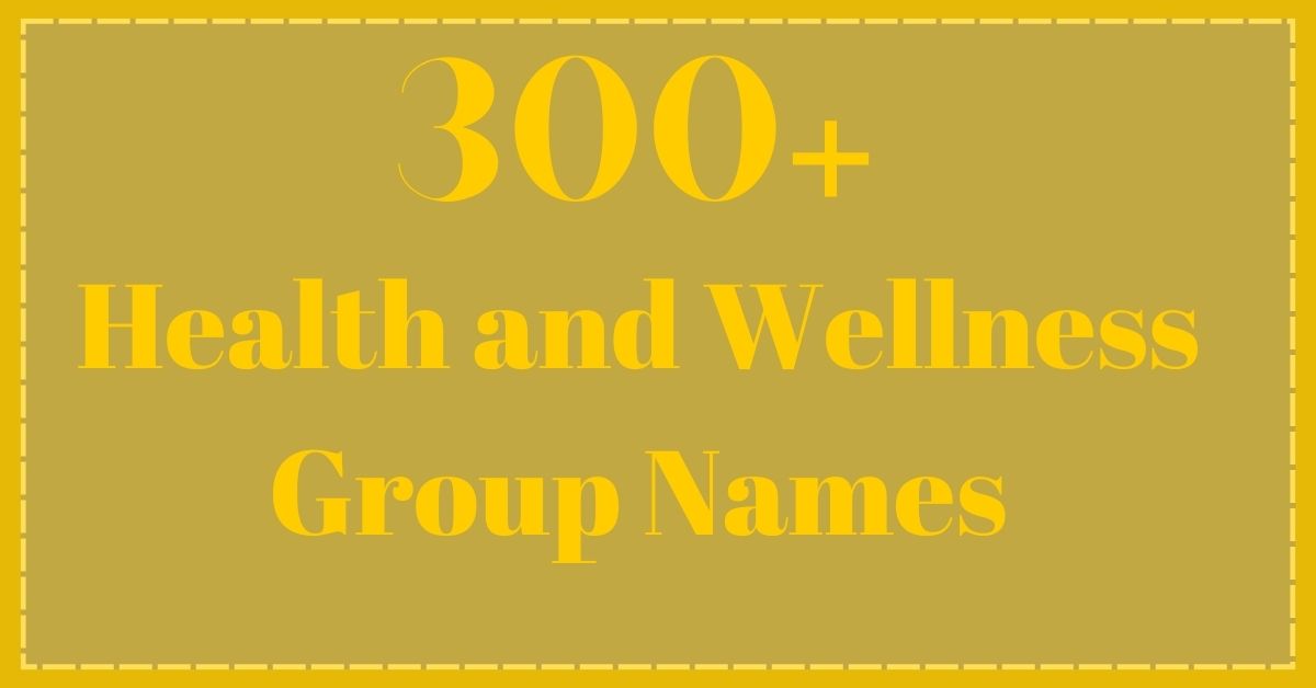 Health and Wellness Group Names