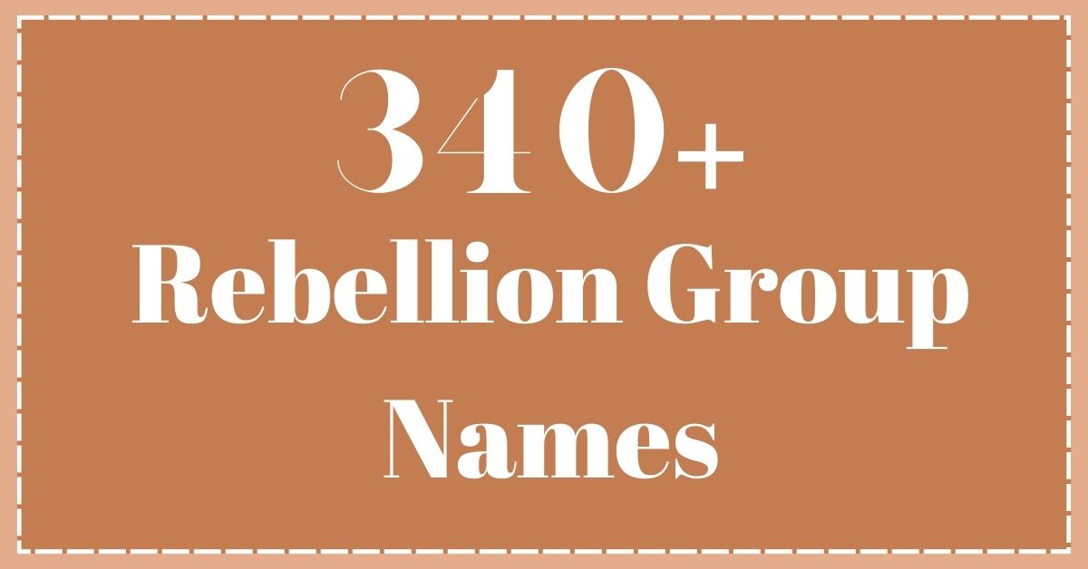 Rebellion Group Names