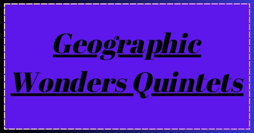 Geographic Wonders Quintets