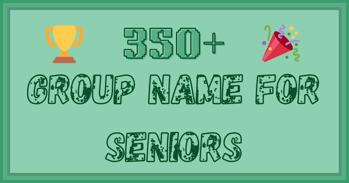 Group Name For Seniors