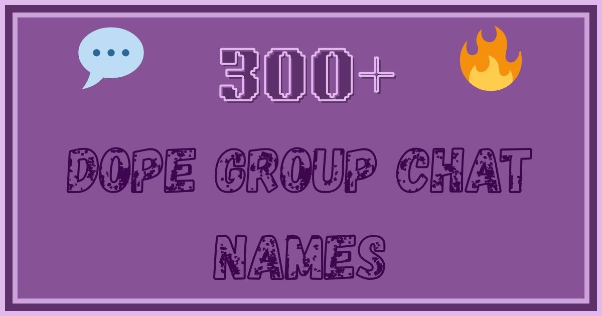 Dope Group Chat Names