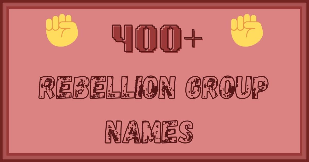 Rebellion Group Names