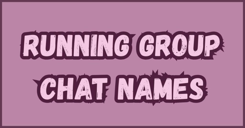 Running Group Chat Names