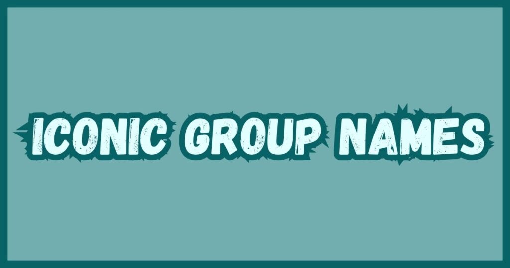 Iconic Group Names