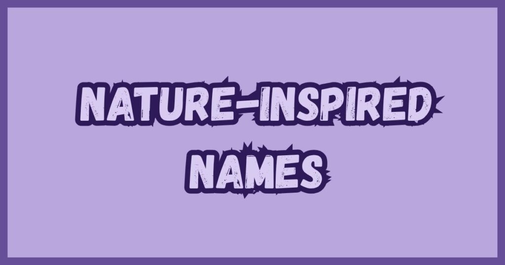 Nature-Inspired Names