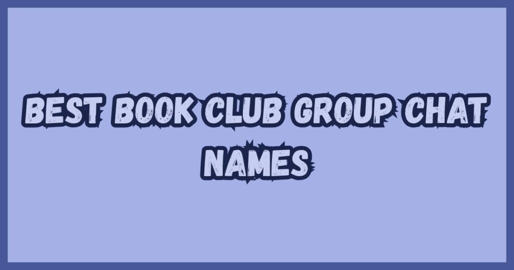 Best Book Club Group Chat Names