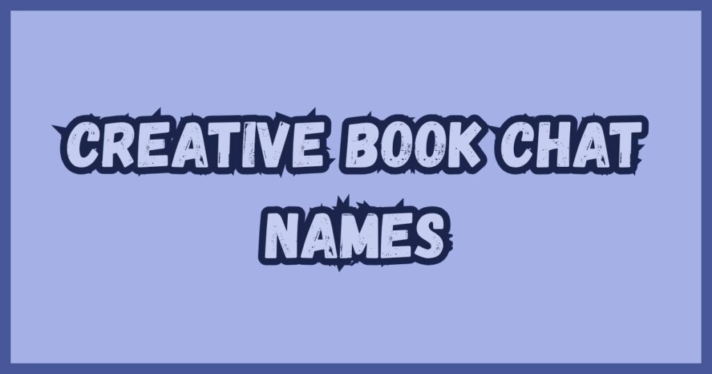 Creative Book Chat Names