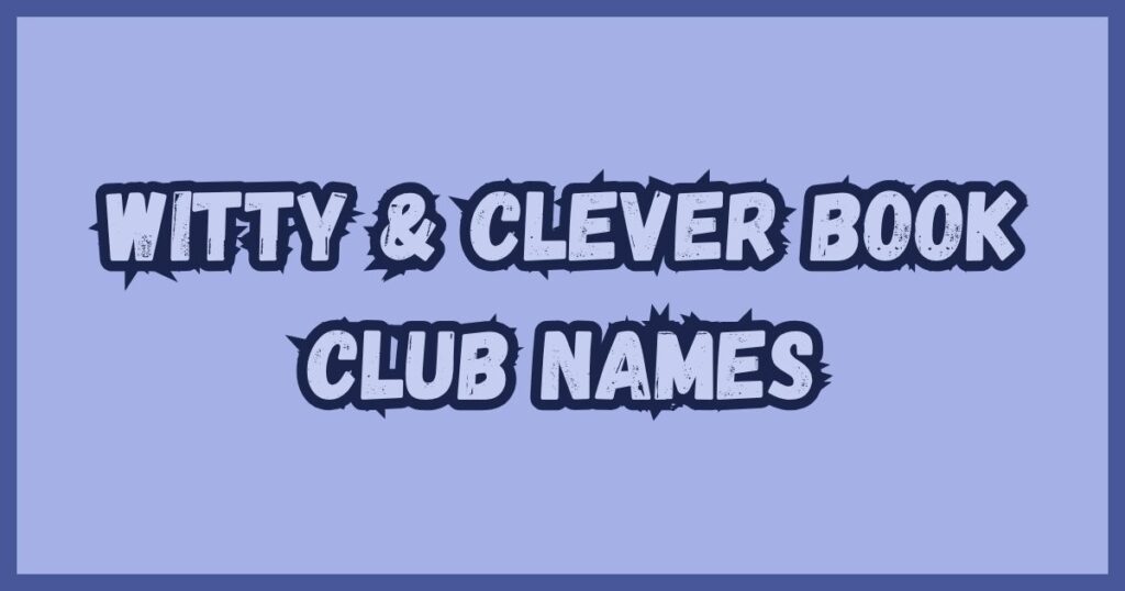 Witty & Clever Book Club Names