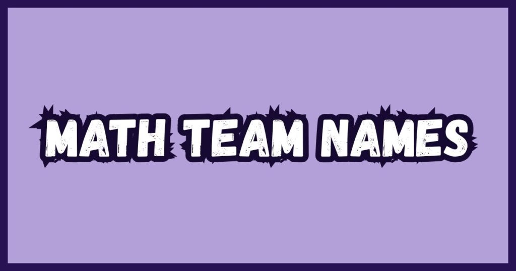 Math Team Names