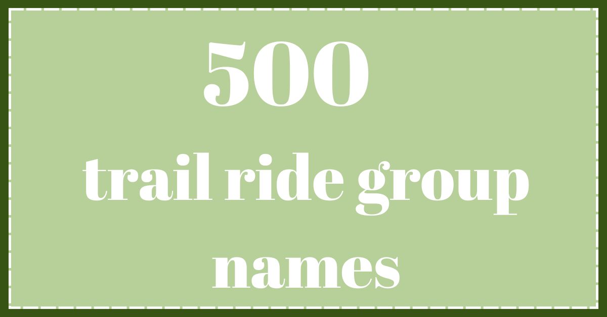 trail ride group names