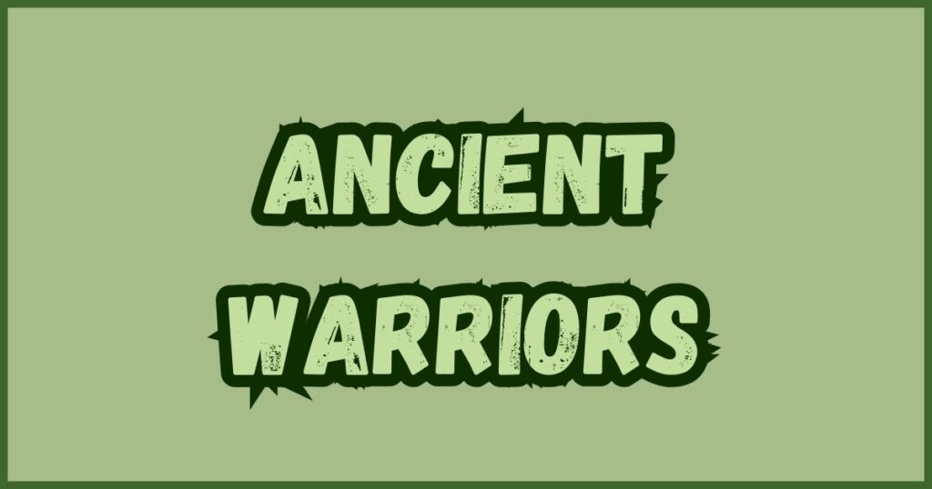 Ancient Warriors