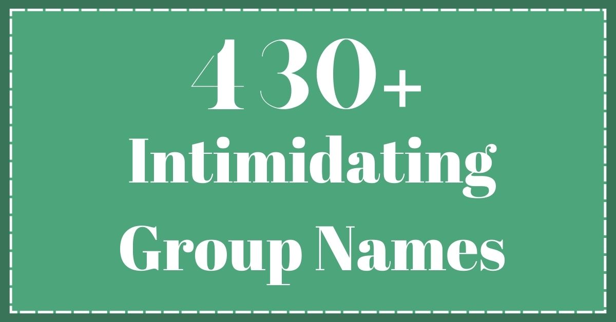 Intimidating Group Names