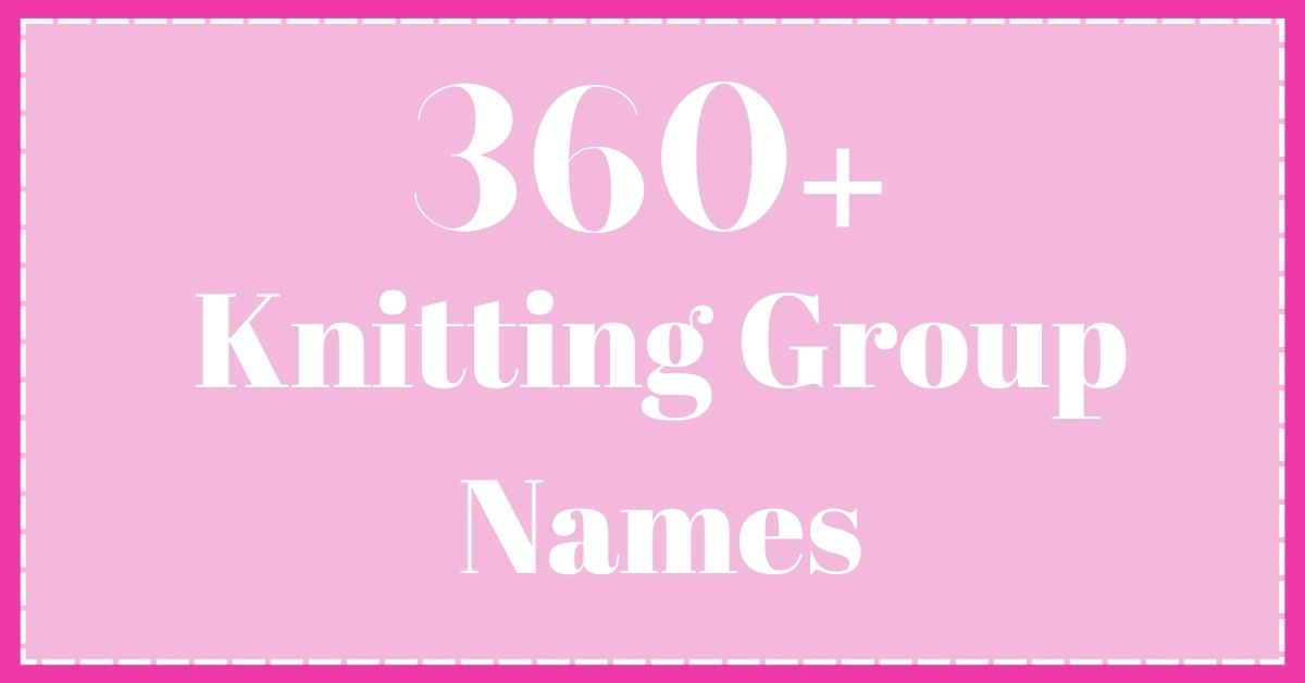 Knitting Group Names