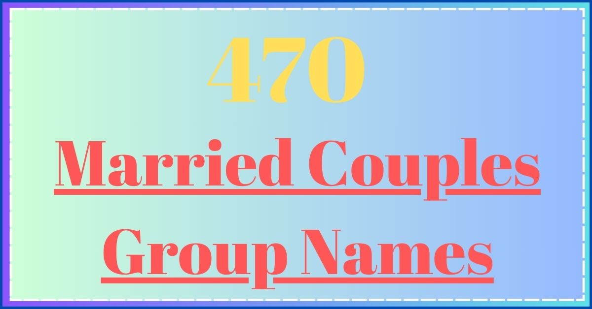 Married Couples Group Names