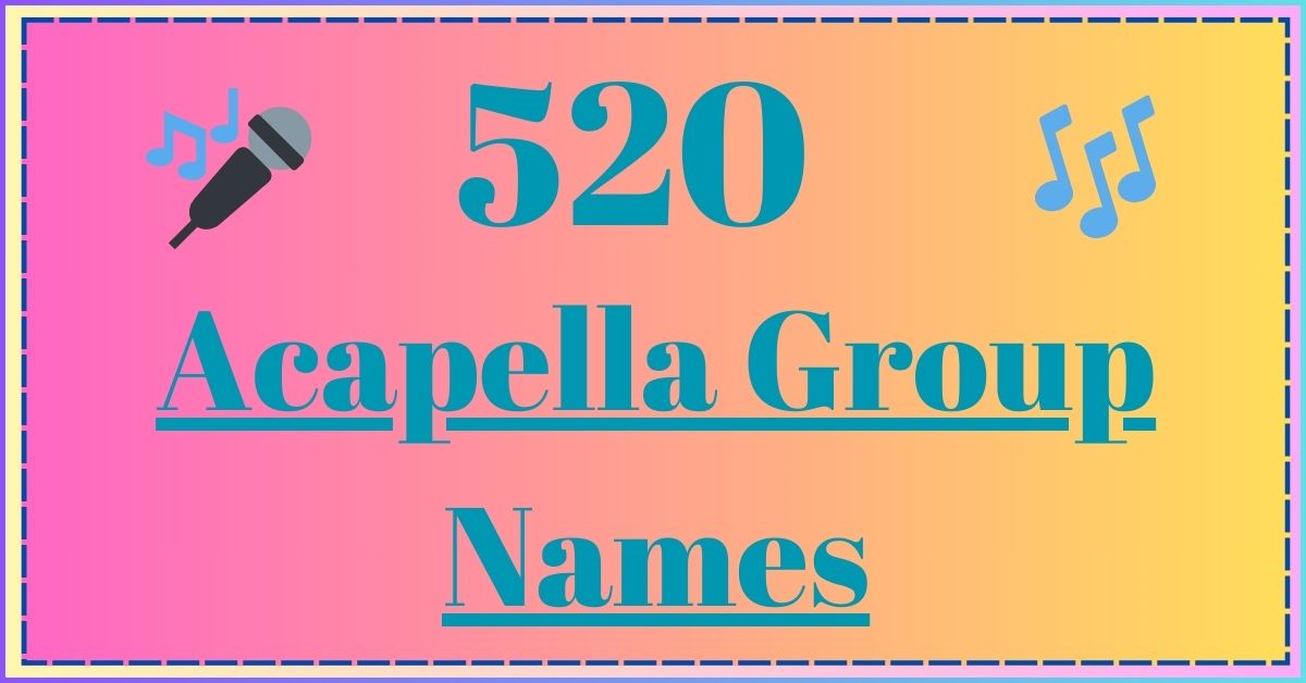 Acapella Group Names