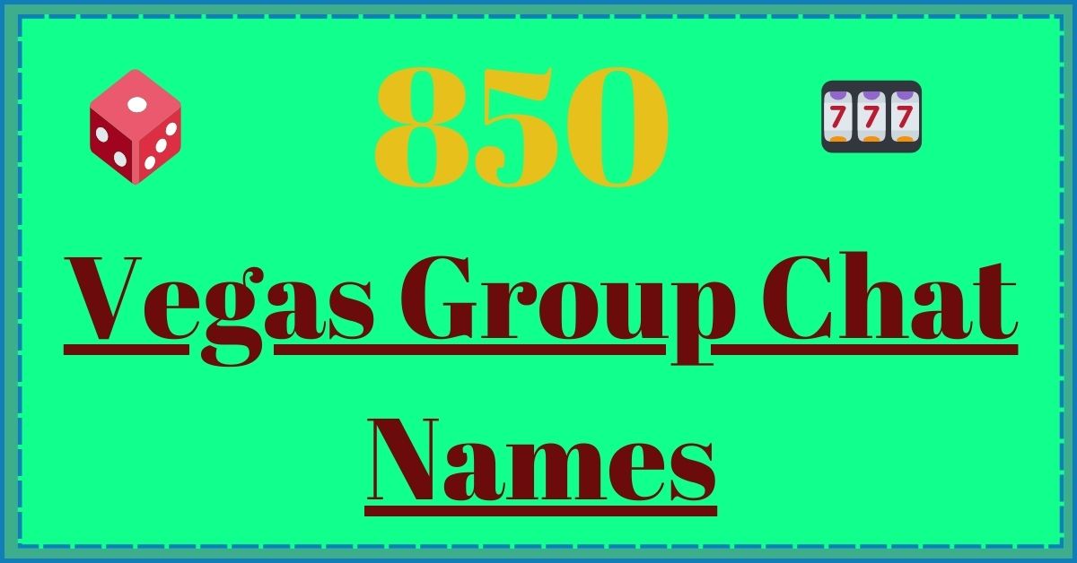 Vegas Group Chat Names