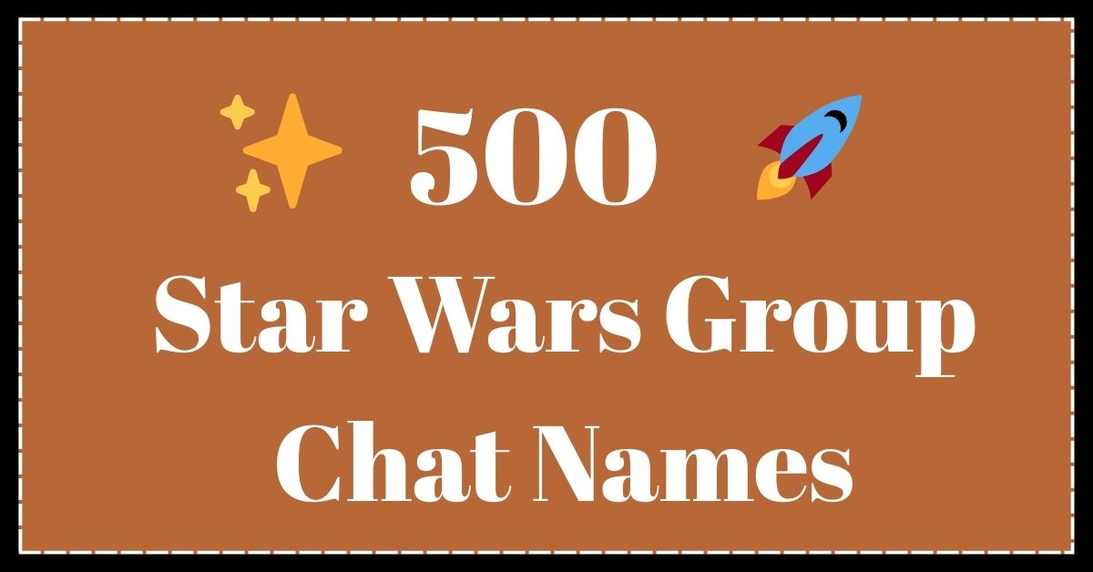 Star Wars Group Chat Names